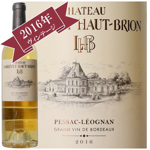 〔ワインの奏〕シャトー・ラリヴィエ・オー・ブリオン ブラン 2016 / CHATEAU LARRIVET HAUT-BRION BLANC 2016