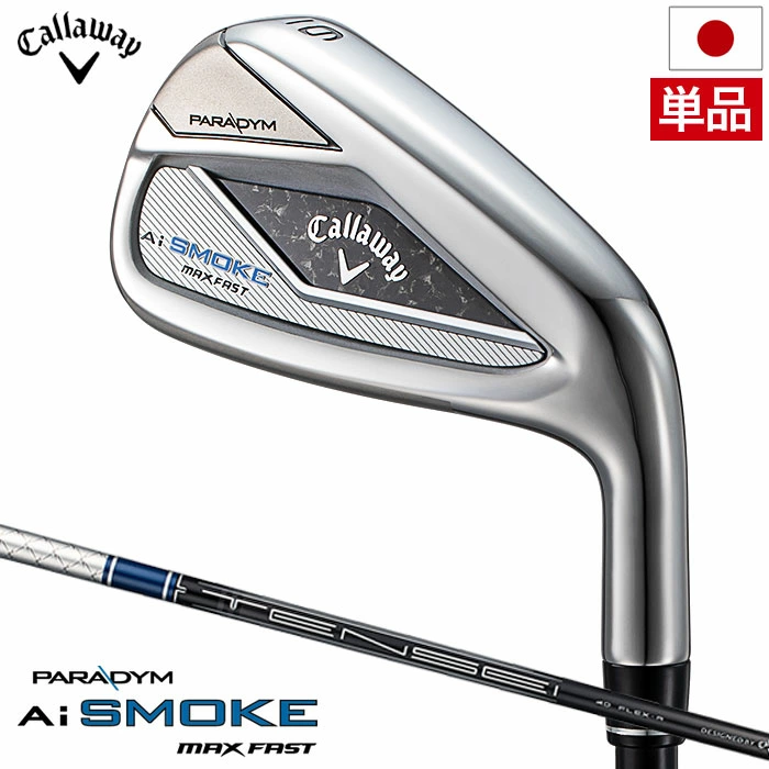 キャロウェイ PARADYM Ai SMOKE MAX FAST アイアン 単品 (#5,AW,GW,SW) メンズ 右用 TENSEI 40 for Callaway カーボンシャフト 日本正規品 2024年モデル Callaway