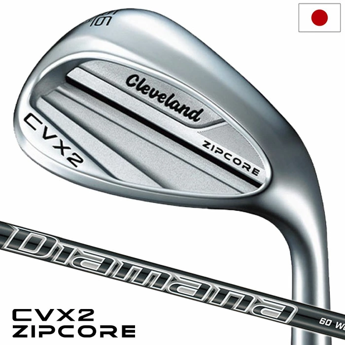 クリーブランド CVX 2 ZIPCORE ウエッジ メンズ 右用 Diamana for CG II カーボンシャフト 日本正規品 2024年モデル